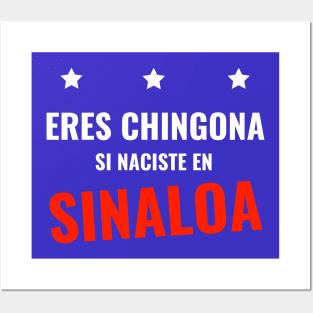 "Eres Chingona Si Naciste en Sinaloa" Posters and Art